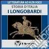 Storia d'Italia - vol. 13 - I Longobardi. Audiolibro. Download MP3 ebook