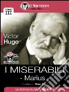 I Miserabili - Tomo III - Marius (Audio-eBook). E-book. Formato EPUB ebook di Victor Hugo