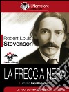 La Freccia Nera (Audio-eBook). E-book. Formato EPUB ebook