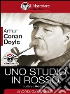 Sherlock Holmes: Uno Studio in Rosso (Audio-eBook). E-book. Formato EPUB ebook