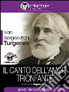 Il canto dell'amor trionfante (Audio-eBook). E-book. Formato EPUB ebook di Ivan Sergeevitch Turgenev