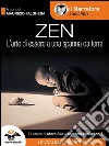 Zen (L’arte di essere a una spanna da terra)(Audio-eBook). E-book. Formato EPUB ebook