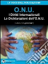 I Diritti Internazionali - Le Dichiarazioni dell'O.N.U. (Audio-eBook). E-book. Formato EPUB ebook