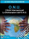 I Diritti Internazionali - Le Dichiarazioni dell'O.N.U.. E-book. Formato EPUB ebook