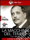 La Macchina del Tempo (Audio-eBook). E-book. Formato EPUB ebook