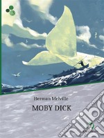 Moby Dick. E-book. Formato EPUB ebook