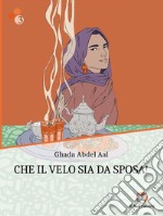 Che il velo sia da sposa!. E-book. Formato EPUB