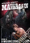 Man Born Again #0: A walking stone. E-book. Formato PDF ebook di Fabrizio Monticelli