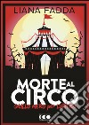 Morte al circoGiallo nero per Lupiero #1. E-book. Formato EPUB ebook