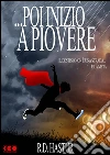 ... Poi iniziò a piovere. E-book. Formato Mobipocket ebook di R.D. Hastur
