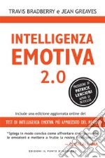 Intelligenza emotiva 2.0Include una edizione online del test di intelligenza emotiva più apprezzato del mondo. E-book. Formato EPUB ebook