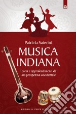 Musica indianaTeoria e approfondimenti da una prospettiva occidentale.. E-book. Formato EPUB