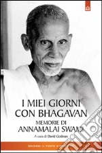 I miei giorni con BhagavanMemorie di Annamalai Swam. E-book. Formato EPUB