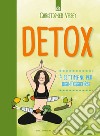 Detox: 4 settimane per disintossicarsi. E-book. Formato EPUB ebook di Christopher Vasey