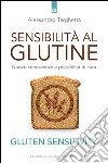 Sensibilità al glutine: Nuove conoscenze e possibilità di cura. E-book. Formato EPUB ebook