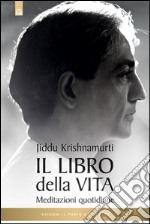 Il libro della vita: Meditazioni quotidiane. E-book. Formato EPUB ebook