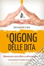 Il Qigong delle dita. E-book. Formato EPUB