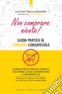 Non comprare niente!. E-book. Formato EPUB ebook di liels Clark