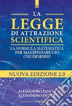 La legge di attrazione scientifica: La formula matematica per manifestare ciò che desideri. E-book. Formato EPUB ebook