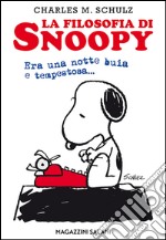 La filosofia di Snoopy. Era una notte buia e tempestosa. E-book. Formato EPUB ebook