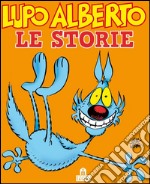 Lupo Alberto. Le storie. E-book. Formato EPUB ebook