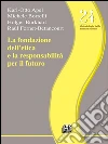 La fondazione dell'etica e la responsabilità per il futuro. E-book. Formato EPUB ebook di Raùl Fornet Betancourt