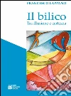 Il bilico. Tra illusione e certezza. E-book. Formato EPUB ebook di Francesco Lappano