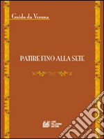 Patire fino alla sete. E-book. Formato Mobipocket