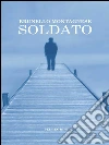 Soldato. E-book. Formato Mobipocket ebook di Brunello Montagnese