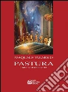 Pastura. I mille volti della verità. E-book. Formato EPUB ebook di Pesquale Talarico