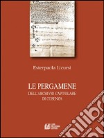 Le pergamene dell'archivio capitolare di Cosenza. E-book. Formato EPUB ebook