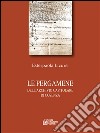 Le pergamene dell'archivio capitolare di Cosenza. E-book. Formato EPUB ebook