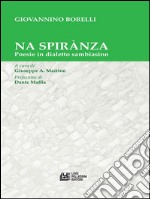 Na spirànza. Poesie in dialetto sambiasino. E-book. Formato EPUB ebook