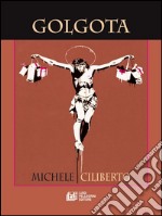 Golgota. E-book. Formato Mobipocket ebook