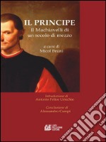 Il principe. Il Machiavelli di un secolo di mezzo. E-book. Formato EPUB ebook