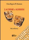 Lacrime e Sorrisi: Miscellanea. E-book. Formato EPUB ebook di Gino Ragusa Di Romano