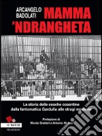 Mamma ’ndrangheta. E-book. Formato Mobipocket ebook