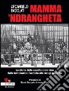 Mamma ’ndrangheta. E-book. Formato EPUB ebook