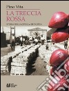 La treccia rossa. Storia della cipolla di Tropea. E-book. Formato Mobipocket ebook