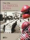 La treccia rossa. Storia della cipolla di Tropea. E-book. Formato EPUB ebook