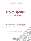 Lipare, liparuni e... cursuni: Versi in vernacolo calabrese. E-book. Formato Mobipocket ebook di Vittorino Caruso