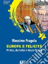 Europa e felicità. Prima, durante e dopo Brexit. E-book. Formato EPUB ebook