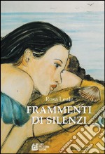 Frammenti di silenzi. E-book. Formato EPUB ebook