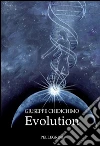 Evolution. E-book. Formato Mobipocket ebook di Giuseppe Chidichimo