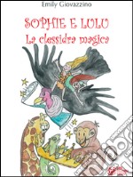 Sophie e Lulu. La clessidra magica. E-book. Formato Mobipocket ebook