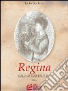 Regina. Gallina garibaldina. E-book. Formato Mobipocket ebook