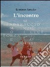 L'Incontro. E-book. Formato EPUB ebook