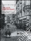 I Palazzi Raccontano: Guida alle dimore storiche di Cosenza. E-book. Formato EPUB ebook di Francesco Paolo Dodaro