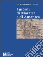 I giorni di Maratea e di Amantea. E-book. Formato EPUB ebook