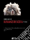 Romanzi di Scena. Volume I. E-book. Formato Mobipocket ebook di Ciro Lenti